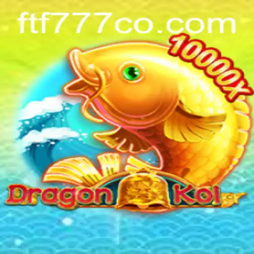 DragonKoi: Embrace the Mythical Adventure of FTF777