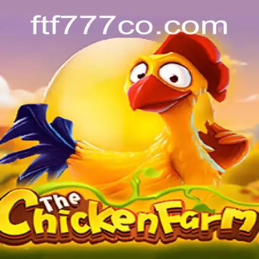 ChickenFarm: A Unique Farming Experience with ftf777