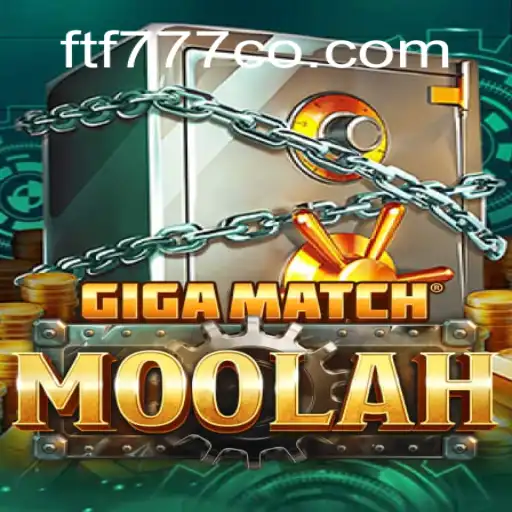 Exploring GigaMatchMoolah: The Ultimate Gaming Experience