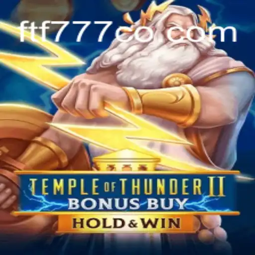 Exploring the World of TempleofThunderIIBonusBuy: A Modern Gaming Adventure