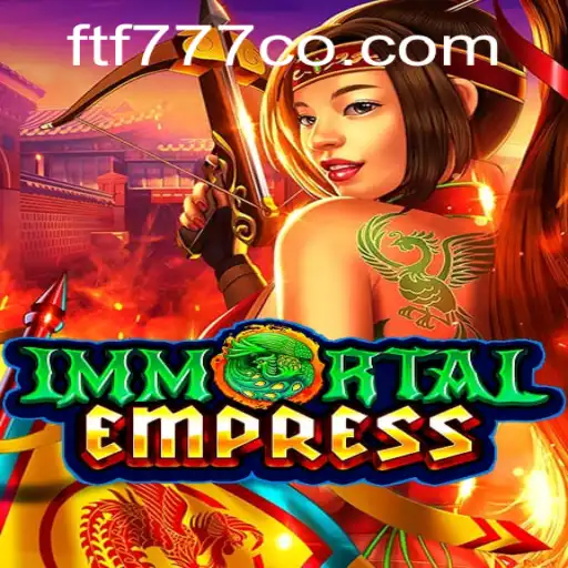 ImmortalEmpress: A New Era in Gaming