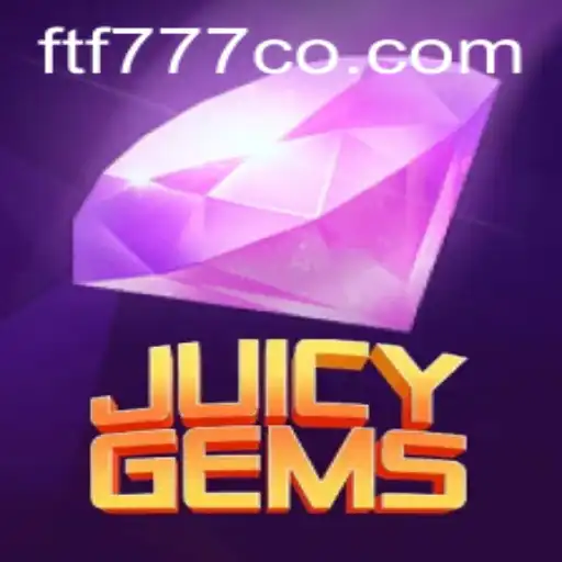 Unlock the Adventure in JuicyGems: Discover the Magic with FTF777